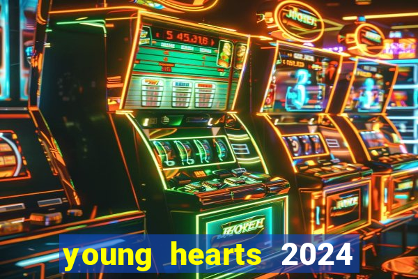 young hearts 2024 online legendado